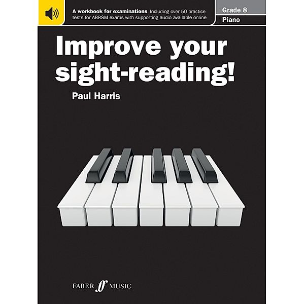 Improve your sight-reading! Piano Grade 8 / Improve your sight-reading! Bd.8, Paul Harris