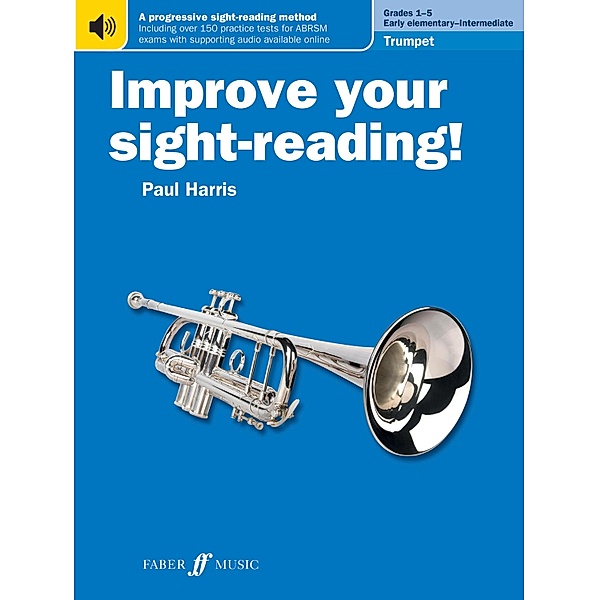 Improve your sight-reading! Trumpet Grades 1-5 / Improve your sight-reading!, Paul Harris
