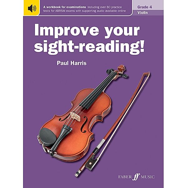 Improve your sight-reading! Violin Grade 4 / Improve your sight-reading! Bd.4, Paul Harris