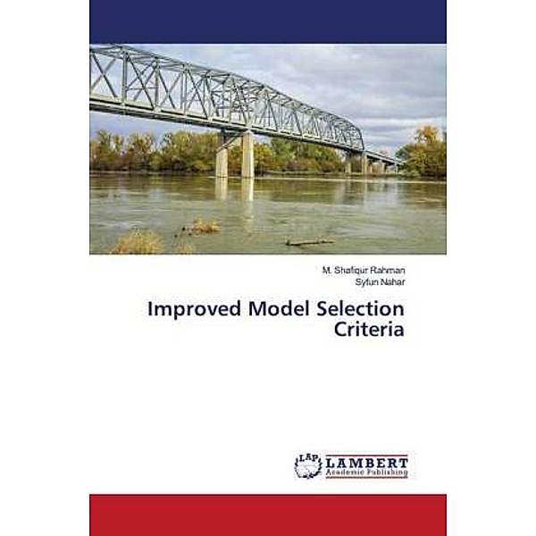 Improved Model Selection Criteria, M. Shafiqur Rahman, Syfun Nahar