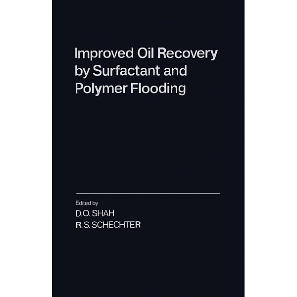 Improved Oil Recovery by Surfactant and Polymer Flooding