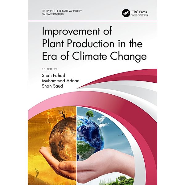 Improvement of Plant Production in the Era of Climate Change