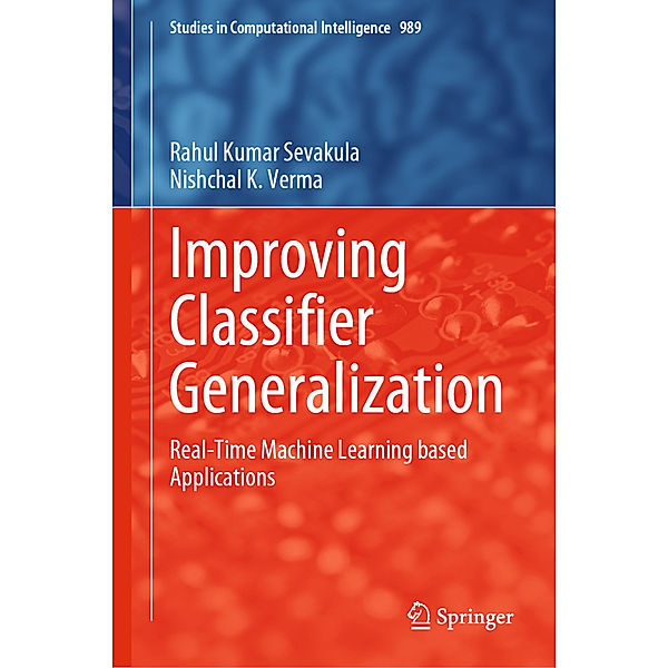 Improving Classifier Generalization, Rahul Kumar Sevakula, Nishchal K. Verma