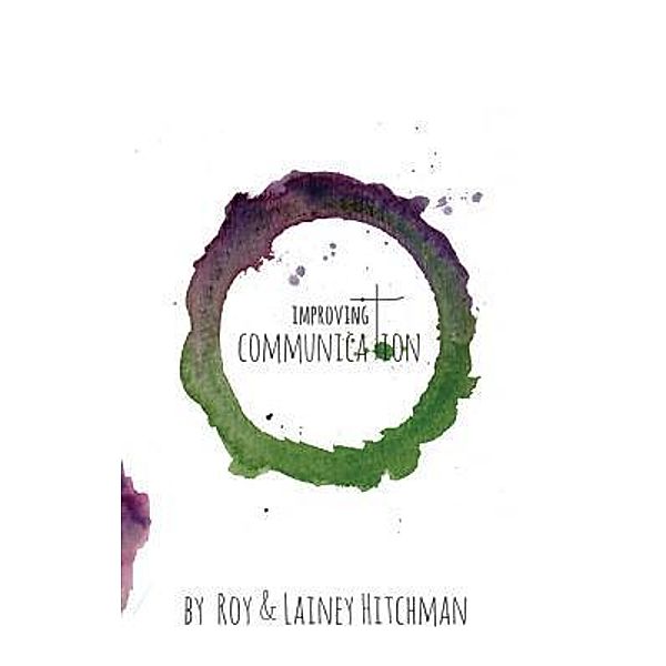 Improving Communication, Lainey Hitchman, Roy Hitchman