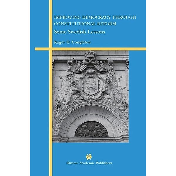 Improving Democracy Through Constitutional Reform, Roger D. Congleton