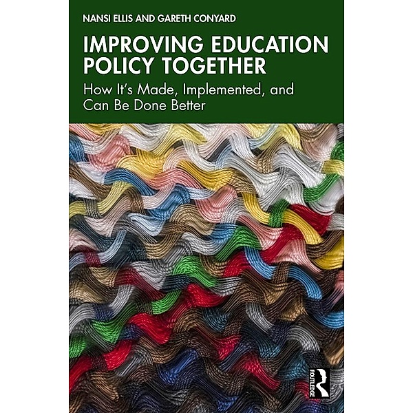 Improving Education Policy Together, Nansi Ellis, Gareth Conyard