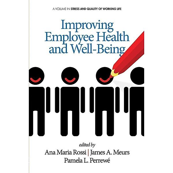 Improving Employee Health and Well Being / Stress and Quality of Working Life