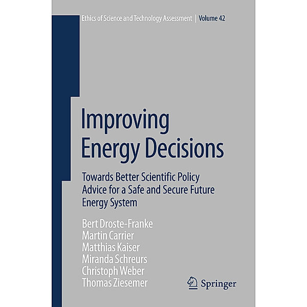 Improving Energy Decisions, Bert Droste-Franke, M. Carrier, M. Kaiser, Miranda Schreurs, Christoph Weber, Thomas Ziesemer