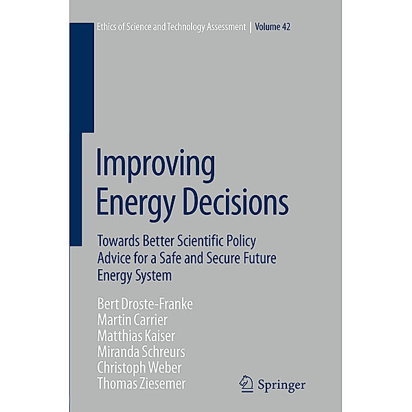 Improving Energy Decisions, Bert Droste-Franke, M. Carrier, M. Kaiser, Miranda Schreurs, Christoph Weber, Thomas Ziesemer