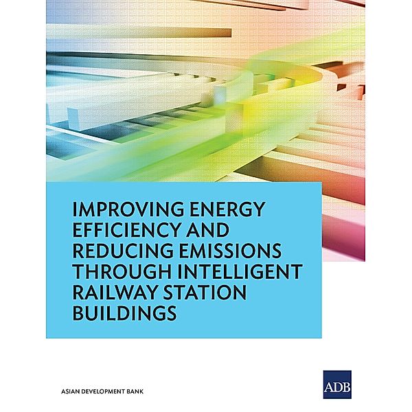 Improving Energy Efficiency and Reducing Emissions through Intelligent Railway Station Buildings