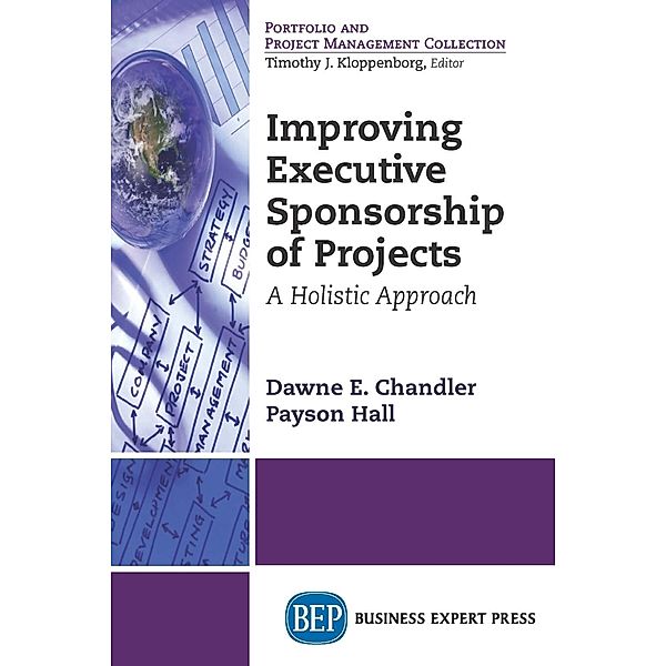 Improving Executive Sponsorship of Projects, Dawne E. Chandler, Payson Hall