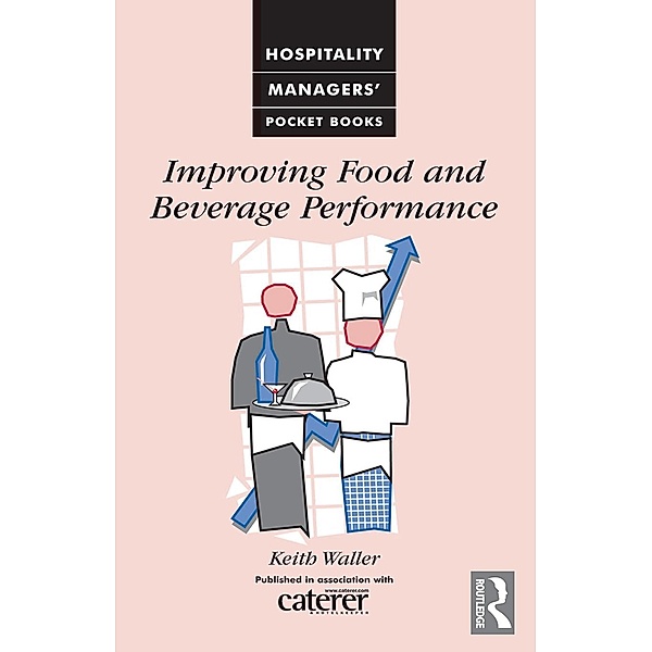 Improving Food and Beverage Performance, Keith Waller