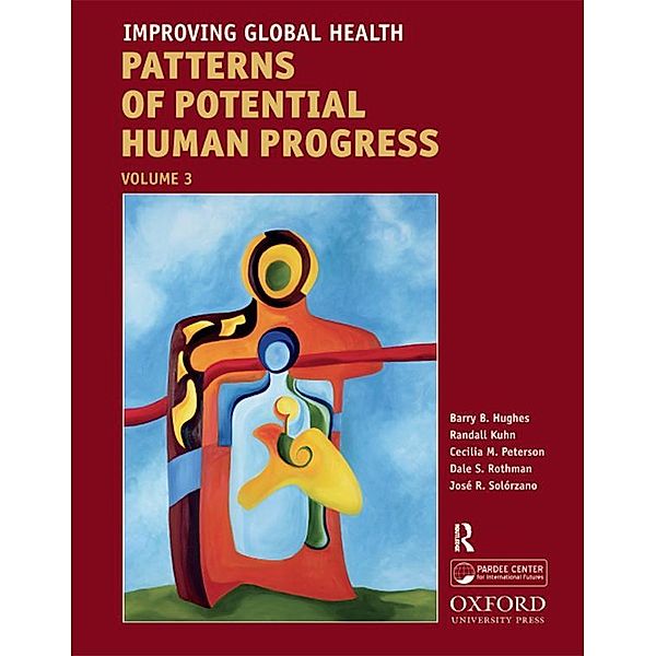 Improving Global Health, Barry B. Hughes, Randall Kuhn, Cecilia Mosca Peterson, Dale S. Rothman, Jose Roberto Solorzano