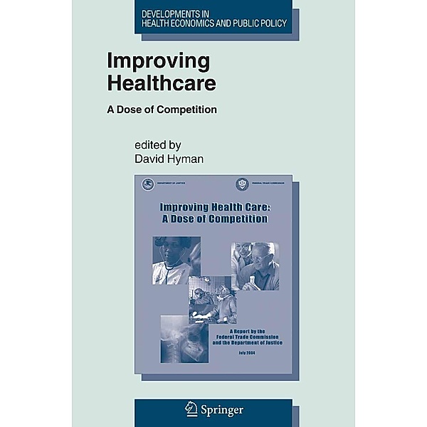 Improving Healthcare / Developments in Health Economics and Public Policy Bd.9