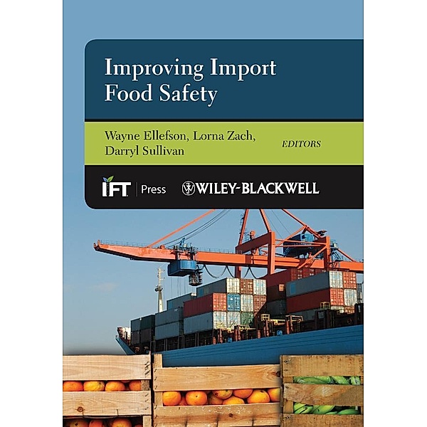 Improving Import Food Safety / Institute of Food Technologists Series
