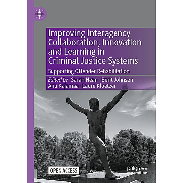 Improving Interagency Collaboration, Innovation and Learning in Criminal Justice Systems