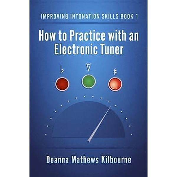 Improving Intonation Skills Book 1, Deanna Mathews Kilbourne