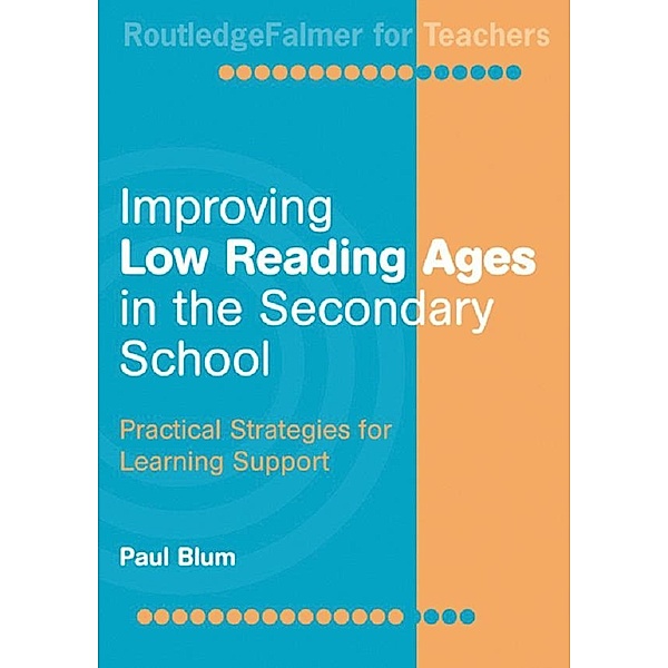 Improving Low-Reading Ages in the Secondary School, Paul Blum