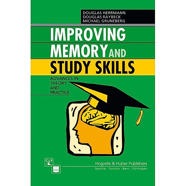 Improving Memory and Study Skills, Michael Gruneberg, Douglas Herrmann, Douglas Raybeck