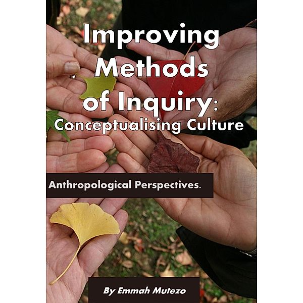 Improving Methods of Inquiry: Conceptualising Culture, Ec Mutezo