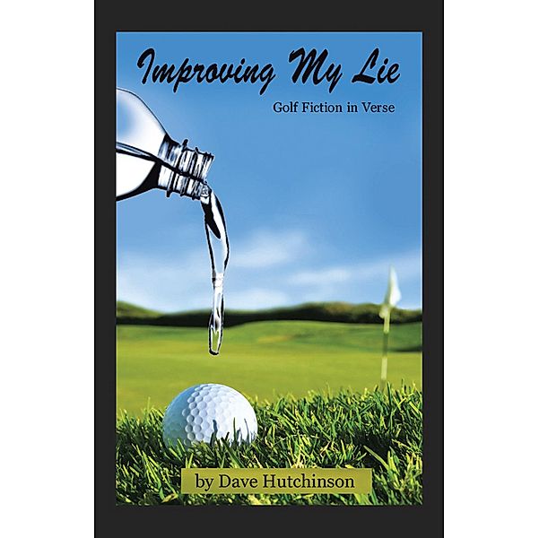 Improving My Lie, Dave Hutchinson