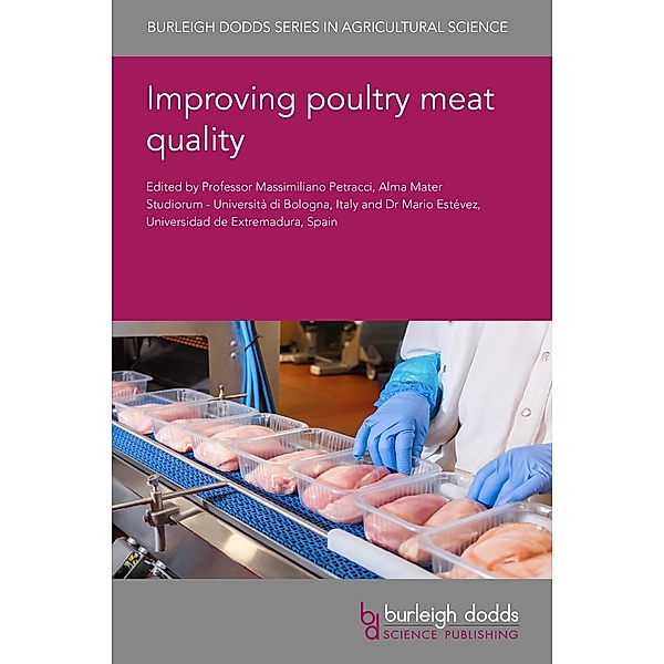 Improving poultry meat quality / Burleigh Dodds Series in Agricultural Science Bd.127