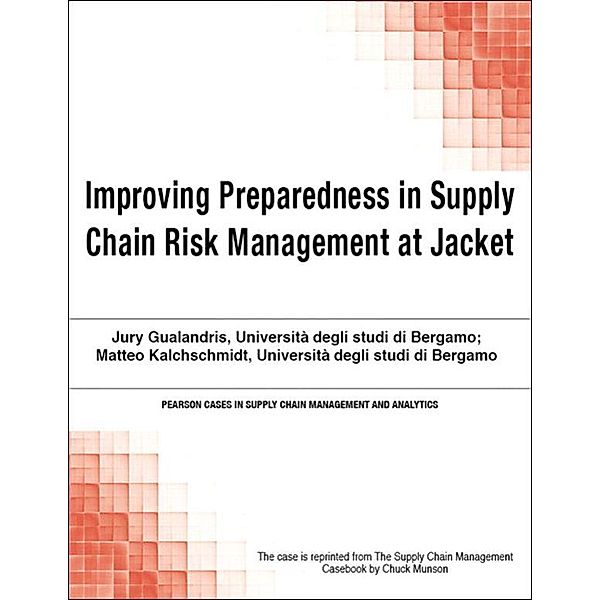 Improving Preparedness in Supply Chain Risk Management at Jacket, Chuck Munson