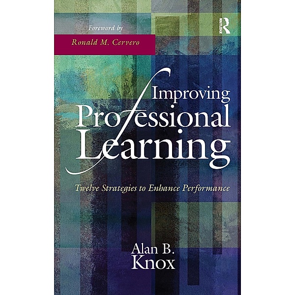 Improving Professional Learning, Alan B. Knox