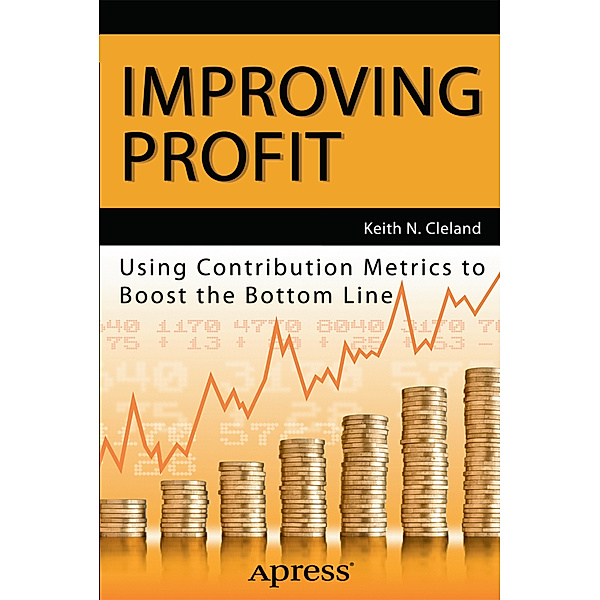 Improving Profit, Keith N. Cleland
