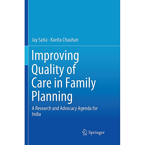 Improving Quality of Care in Family Planning, Jay Satia, Kavita Chauhan