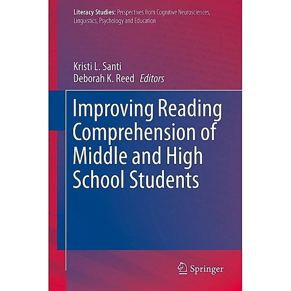 Improving Reading Comprehension of Middle and High School Students / Literacy Studies Bd.10