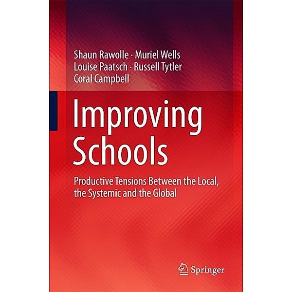 Improving Schools, Shaun Rawolle, Muriel Wells, Louise Paatsch, Russell Tytler, Coral Campbell