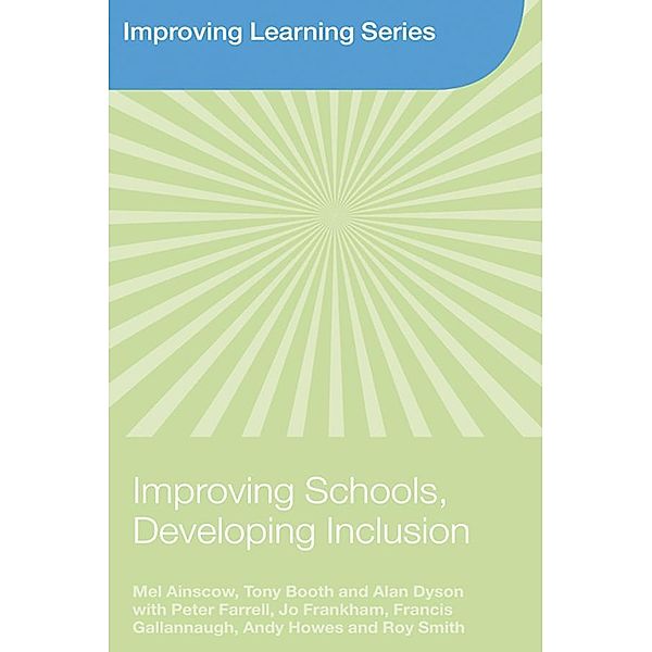 Improving Schools, Developing Inclusion, Mel Ainscow, Tony Booth, Alan Dyson