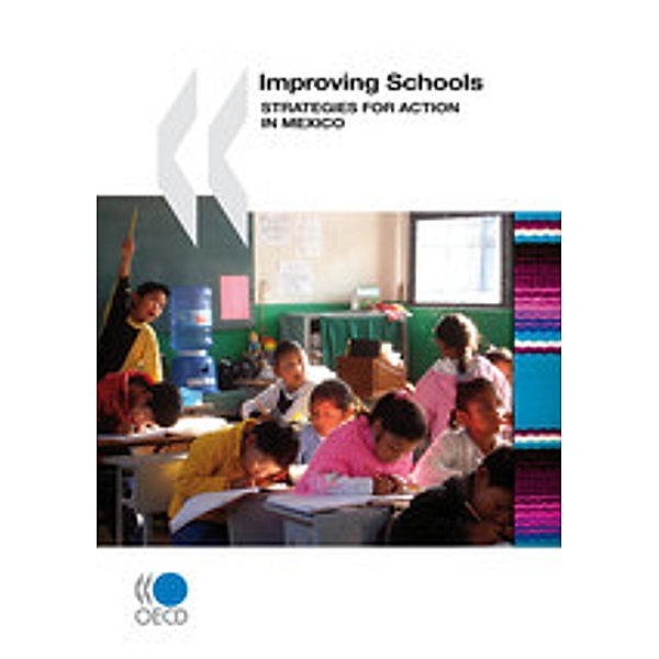 Improving Schools:  Strategies for Action in Mexico