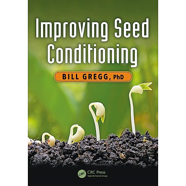 Improving Seed Conditioning, Bill Gregg