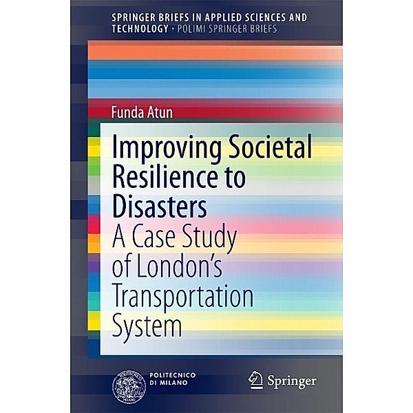 Improving Societal Resilience to Disasters / SpringerBriefs in Applied Sciences and Technology, Funda Atun