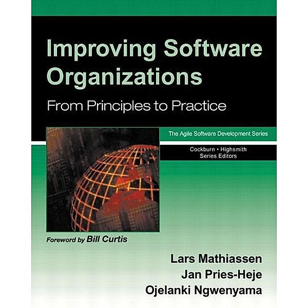 Improving Software Organizations, Lars Mathiassen, Jan Pries-Heje, Ojelanki Ngwenyama