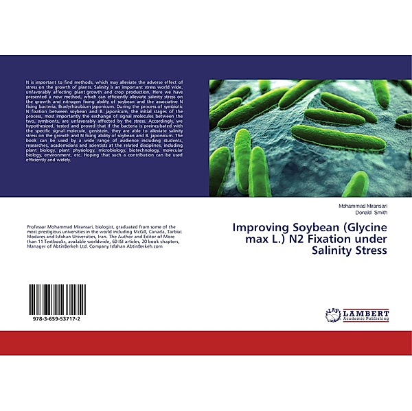 Improving Soybean (Glycine max L.) N2 Fixation under Salinity Stress, Mohammad Miransari, Donald Smith