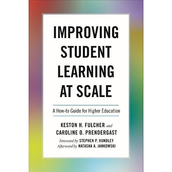 Improving Student Learning at Scale, Fulcher Keston H. Fulcher