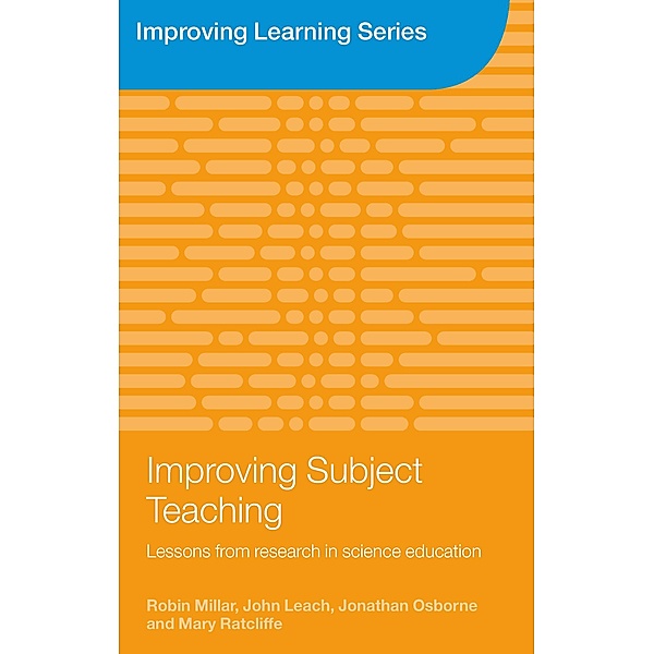 Improving Subject Teaching, Robin Millar, John Leach, Jonathan Osborne, Mary Ratcliffe