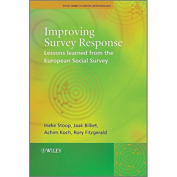 Improving Survey Response / Wiley Series in Survey Methodology, Ineke A. L. Stoop, Jaak Billiet, Achim Koch, Rory Fitzgerald
