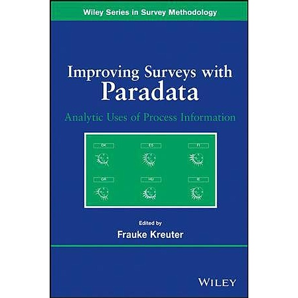 Improving Surveys with Paradata / Wiley Series in Survey Methodology