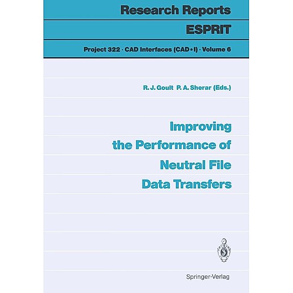 Improving the Performance of Neutral File Data Transfers / Research Reports Esprit Bd.6