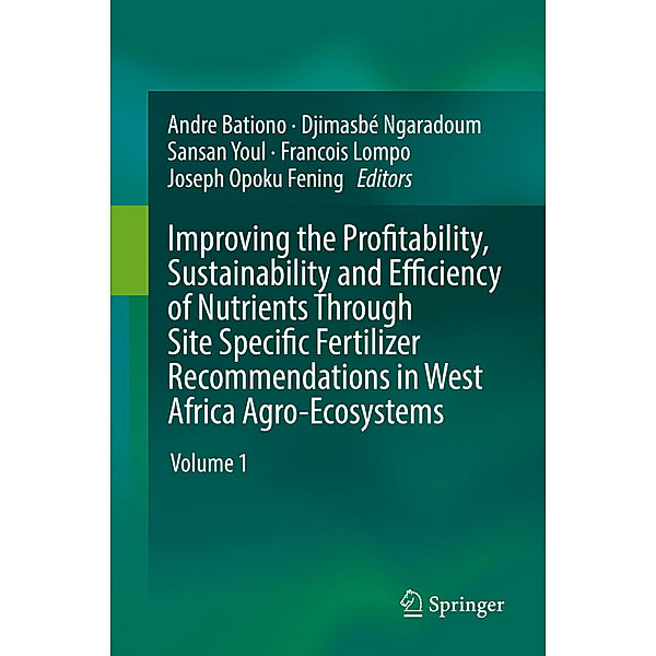 Improving the Profitability, Sustainability and Efficiency of Nutrients Through Site Specific Fertilizer Recommendations in West Africa Agro-Ecosystems