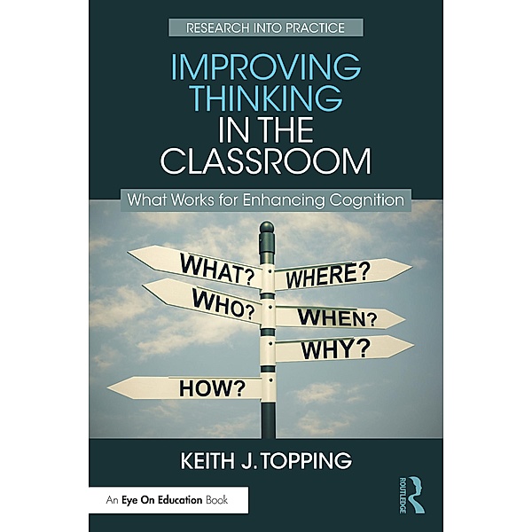 Improving Thinking in the Classroom, Keith J. Topping