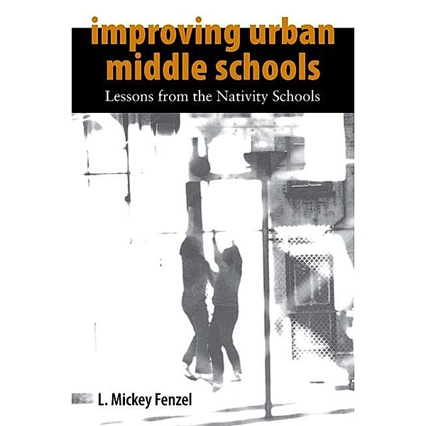 Improving Urban Middle Schools, L. Mickey Fenzel