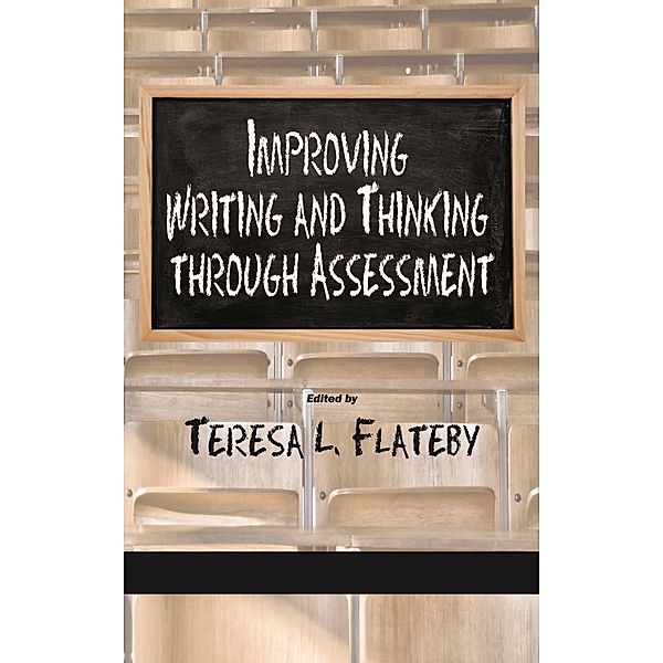 Improving Writing and Thinking Through Assessment