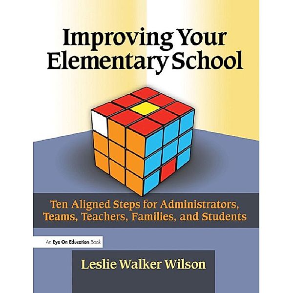 Improving Your Elementary School, Leslie Walker Wilson