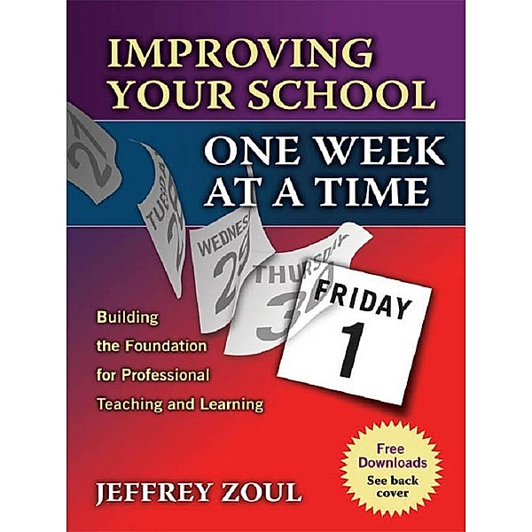 Improving Your School One Week at a Time, Jeffrey Zoul