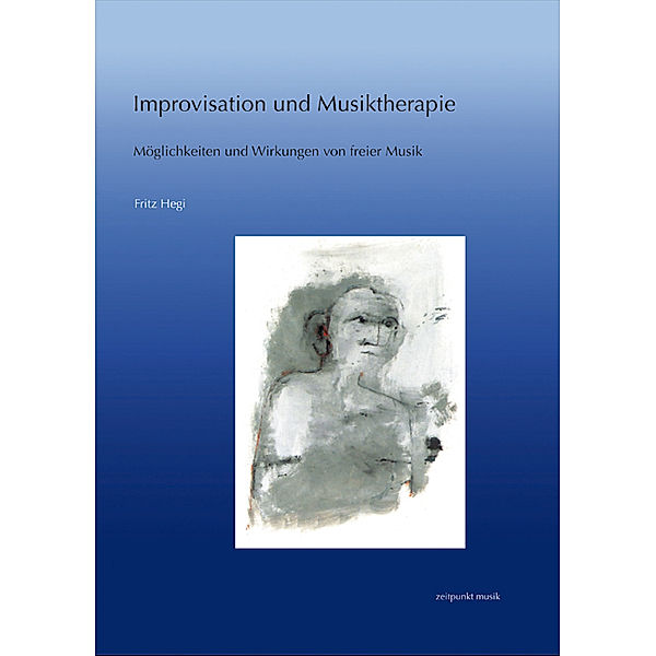 Improvisation und Musiktherapie, Fritz Hegi